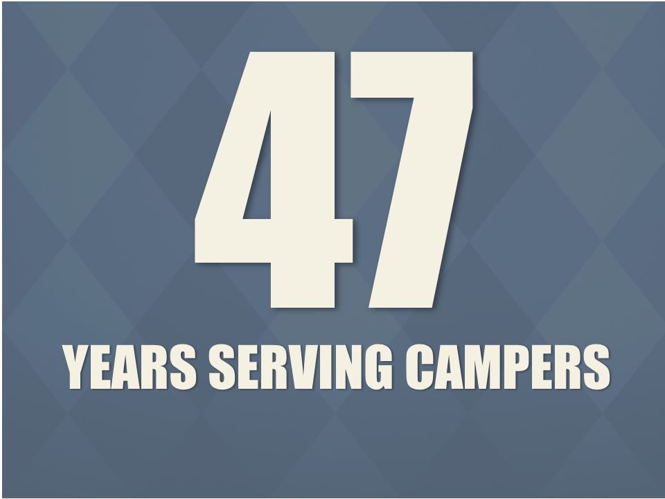 47 Years Serving Campers
