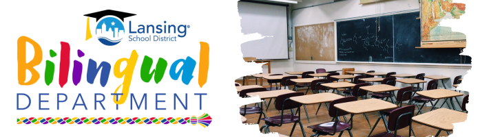 Lansing School District Bilingual Department footer with image of an empty classroom